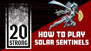 How to Play 20 Strong: Solar Sentinels screenshot 4