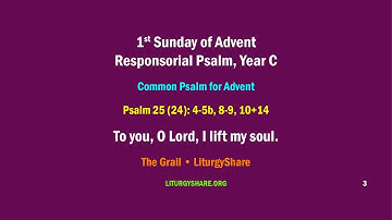 1st Sunday of Advent:  Responsorial Psalm, Year C  [Grail / LiturgyShare]