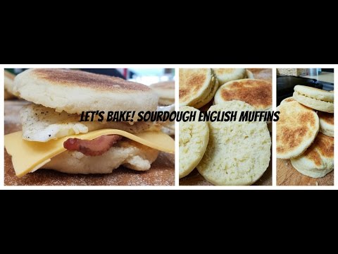 Lets Bake! Sourdough English Muffins