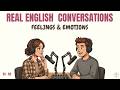 Stop Saying "I'm Happy"! | Express Emotions Like a Native! | English Podcast!