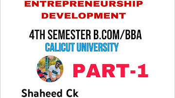 ENTREPRENEURSHIP DEVELOPMENT|B.Com|BBA|CALICUT UNIVERSITY|FOURTH SEMESTER B.Com/BBA|ED