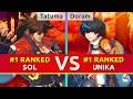 GGST 2.00 ▰ Tatuma (#1 Ranked Sol) vs Doram (#1 Ranked Unika). High Level Gameplay