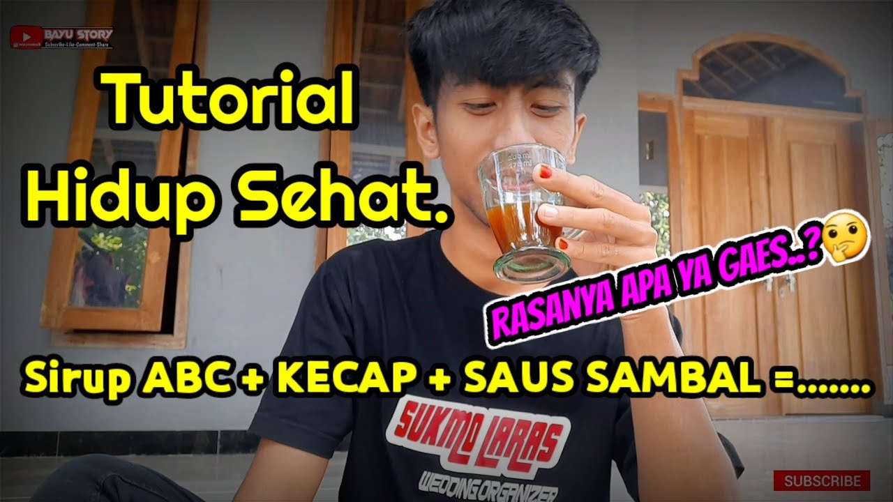 Tutorial Hidup Sehat-Membuat Minuman Aneh Sirup-Kecap-Saus Sambal