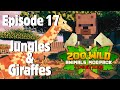 Jungles and Giraffes - Minecraft SMP: Zoo and Wild Animal (ZAWA) Together Mod EP 17