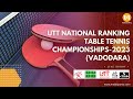 Raj m rbi vs payas j dli mens singles  utt national ranking tt championship 2023