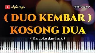 KOSONG DUA KARAOKE Duo Kembar || Lagu Manado