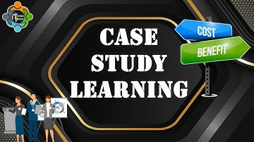 Case Study Learning