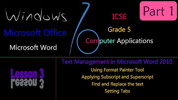 Class 5 - Ch 3 Text Management in MS Word 2010 - Part 1