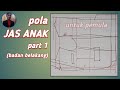 Membuat pola jas anak - part 1