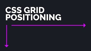 The Ultimate CSS Grid Positioning Tutorial