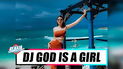 DJ GOD IS A GIRL - AY KAJA - 2024