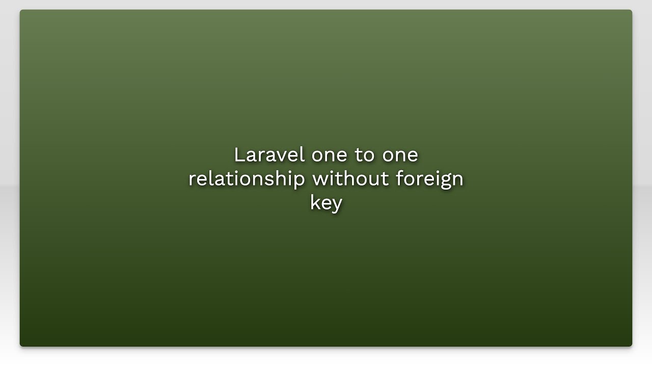 Laravel one to one relationship without foreign key youtube