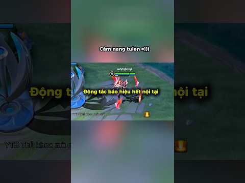 Cẩm nang Tulen cho ae tập chơi =))) #shorts #lienquan #tkmctv