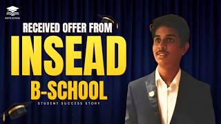 How Aswath Turned His INSEAD Dream Into Reality 🚀