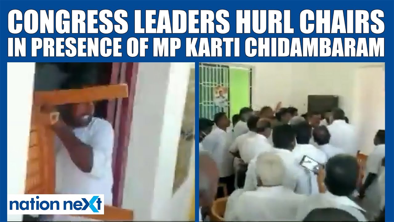 Congress leaders create ruckus, hurl chairs during meeting in presence of MP Karti Chidambaram