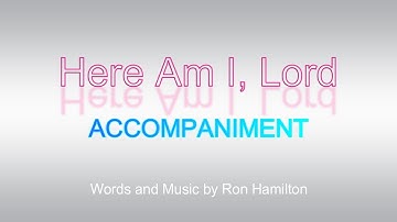 Thumbnail of Here Am I, Lord | ACCOMPANIMENT | PIANO | LYRICS