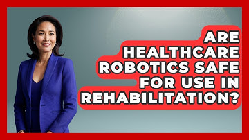 Are Healthcare Robotics Safe for Use in Rehabilitation? - Test