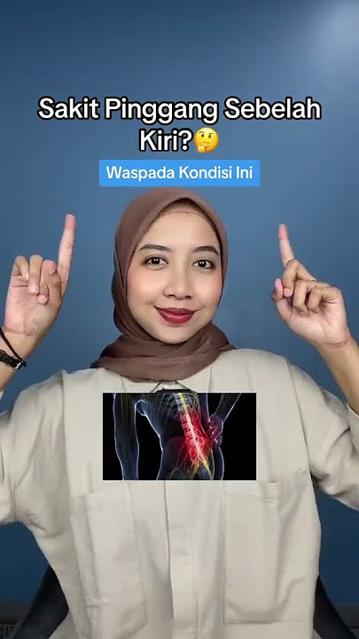 Penyebab Sakit Pinggang Sebelah Kiri