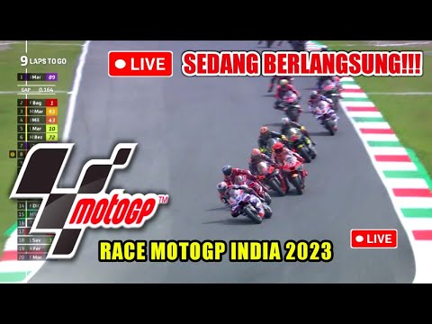 🔴 Sedang Berlangsung! Live Race MotoGP India Hari Ini Minggu 17 September 2023 | Berita MotoGP 2023