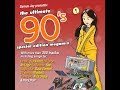 The Ultimate 90s Megamix  Special Edition - Over 300 90s  Dance Anthems