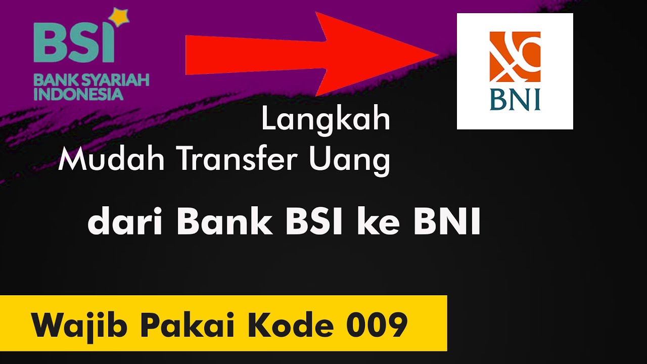 Cara Mendapatkan Kode Transfer Bsi