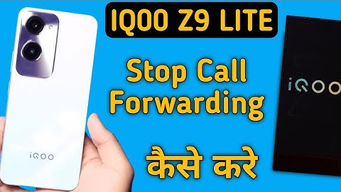 IQOO Z9 lite me call forward kaise hataye, how to stop call forwarding in IQOO Z9 lite