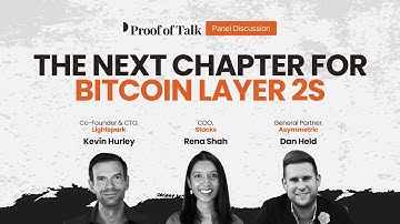 The Next Chapter for Bitcoin Layer 2s | Proof of Talk 2025