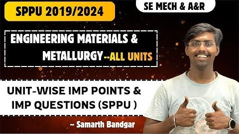 SPPU Materials & Metallurgy | Unit-Wise  IMP Questions | SE Mechanical & A&R | 2019/2024 Pattern