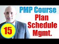 Plan Schedule Management Process | Full PMP Exam Prep Training Videos