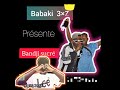 Babaki bandji sucr  officiel  2023