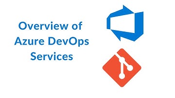 02. Overview of Azure DevOps Services