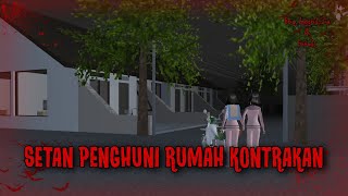 SETAN PENGHUNI RUMAH KONTRAKAN || HORROR MOVIE SAKURA SCHOOL SIMULATOR