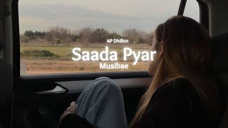 Saada Pyar | AP Dhillon | Slowed & Reverb