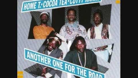 Home T & Cocoa Tea & Cutty Ranks - the going is rough ext.