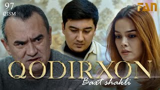 Qodirxon (baxt shakli 97-qism 2-mavsum) | Кодирхон (бахт шакли 97-кисм 2-мавсум)