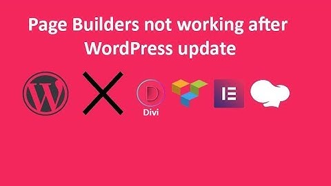Page Builder not working after WordPress update