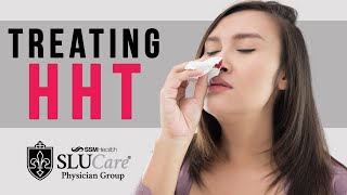 Treating HHT, Frequent Nosebleeds - SLUCare Rheumatology