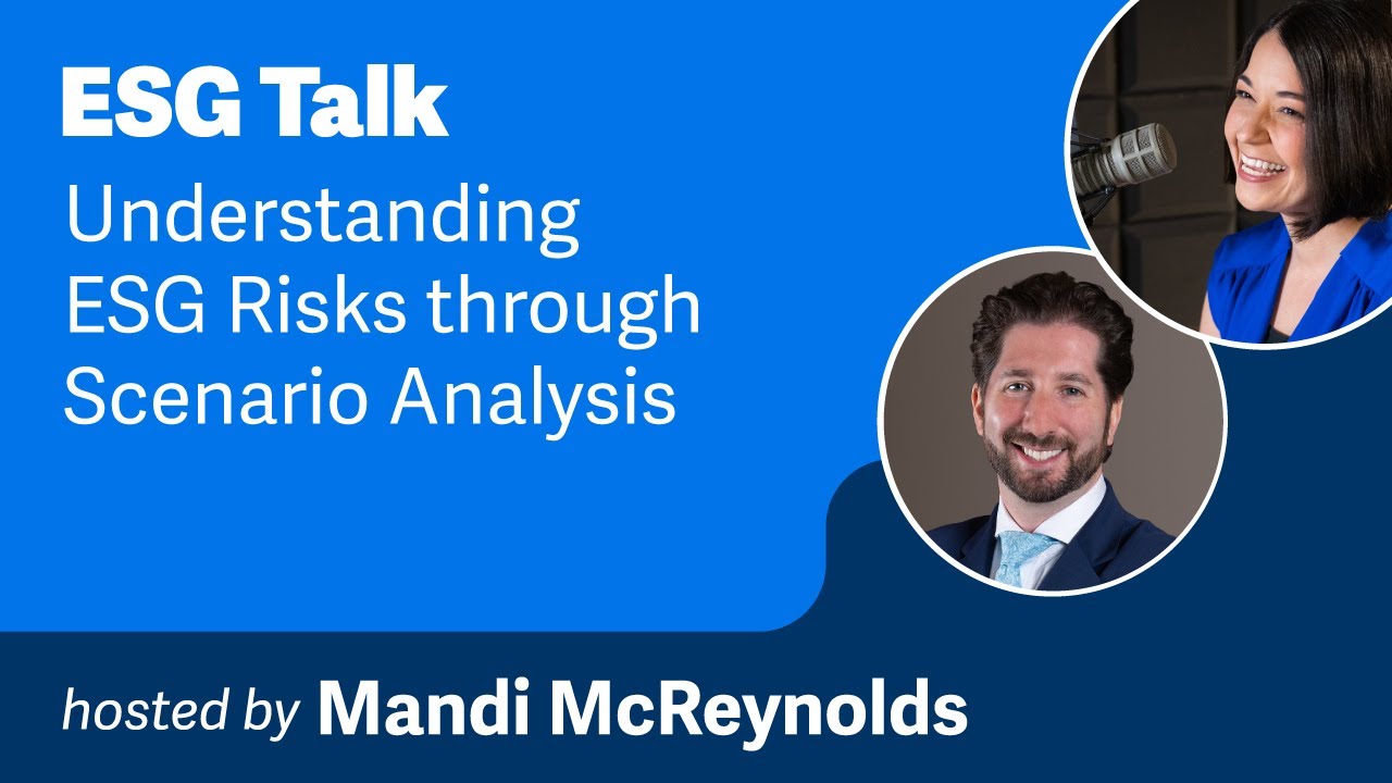 Understanding ESG Risks through Scenario Analysis ft. Jared Forman ...