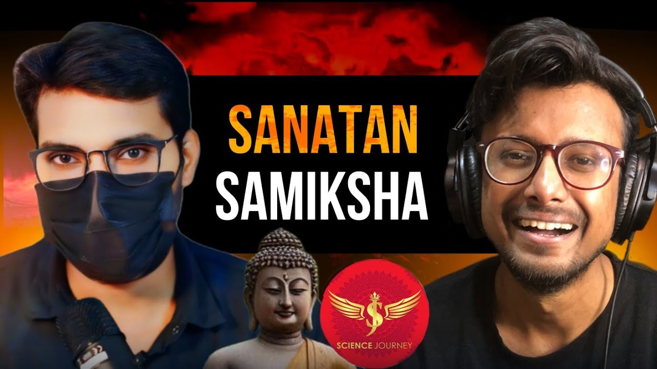 @sanatansamiksha exposed Science Journey, Buddhism & Indian Atheist