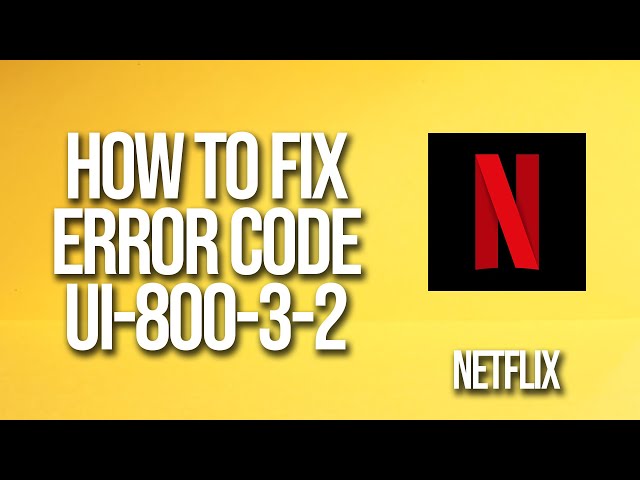 Netflix Error ui-800-3