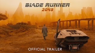 BLADE RUNNER 2049 - Official Trailer | In Cinemas October 6