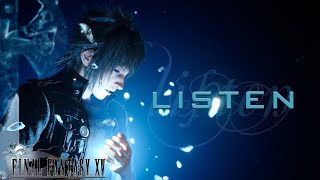 【GMV】Listen ‖ Final Fantasy XV