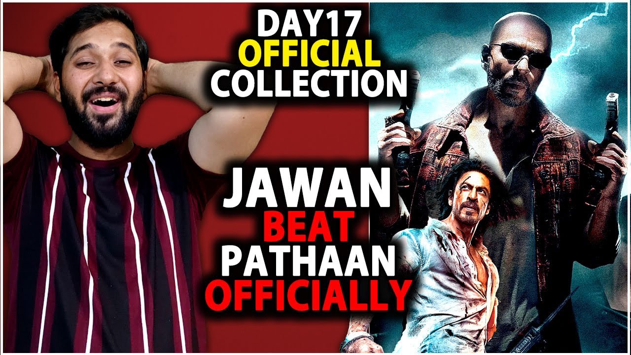 Jawan Officially Beat Pathaan | Jawan Day 17 Official Box Office Collection | Shahrukh Khan