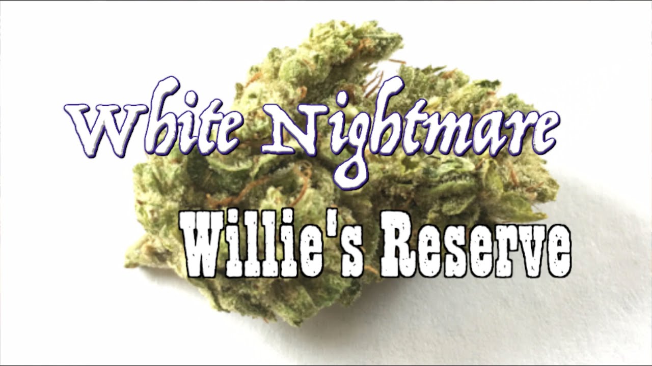 "White Nightmare" Strain Review | Willie's Reserve