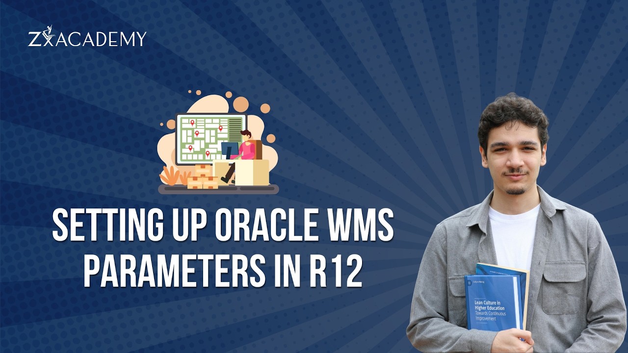 Oracle R12 Wms Capabilities Setting Up Oracle WMS R12 Parameters | Quick Setup Guide | Zx Academy ...