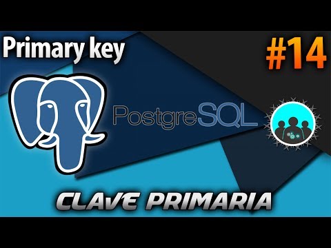 Clave Primaria - Primary Key | PostgreSQL #14