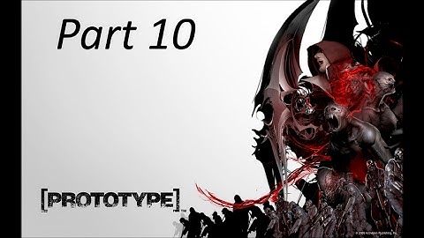 Prototype - Part 10 - Errand Boy