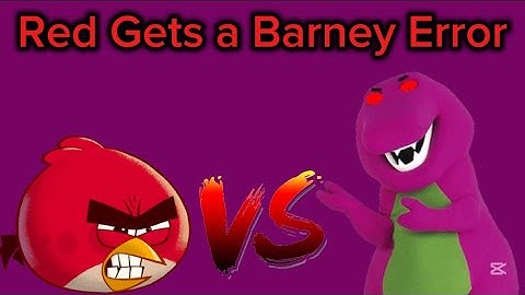 Red Gets a Barney Error (13+)
