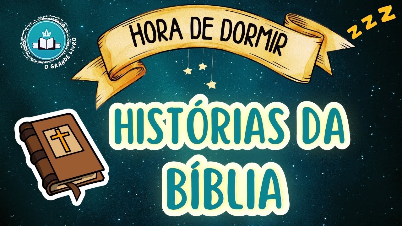 Hora de Dormir: HISTÓRIAS DA BÍBLIA | O Grande Livro