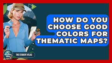 How Do You Choose Good Colors For Thematic Maps? - The Student Atlas